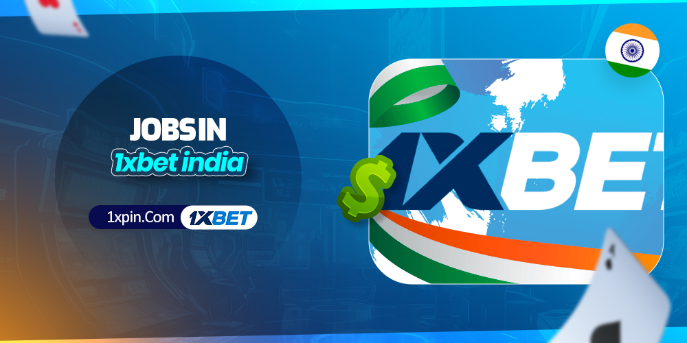 jobs in 1xbet india